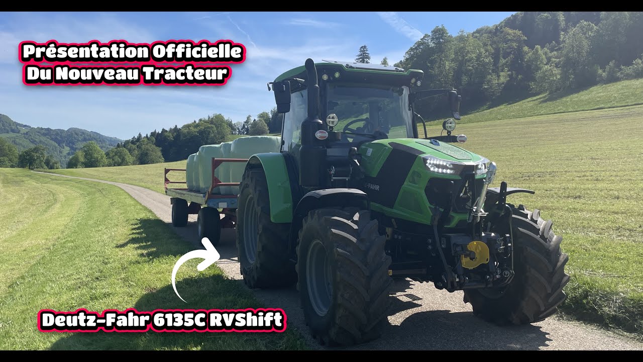 Pr&eacute;sentation Officielle Du Nouveau Tracteur !! | Deutz-Fahr 6135C RVShift