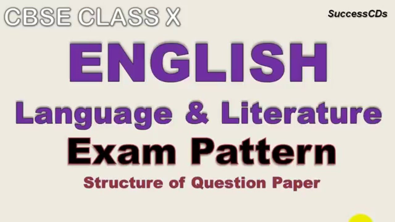 CBSE Class 10 English Language and Literature Board exam pattern and Marking Scheme