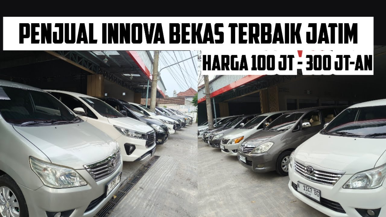 HARGA 100 JT - 300 JTan - TERSEDIA UNTUK PARA PENGGEMAR INNOVA,..PENJUAL INNOVA BEKAS TERBAIK JATIM