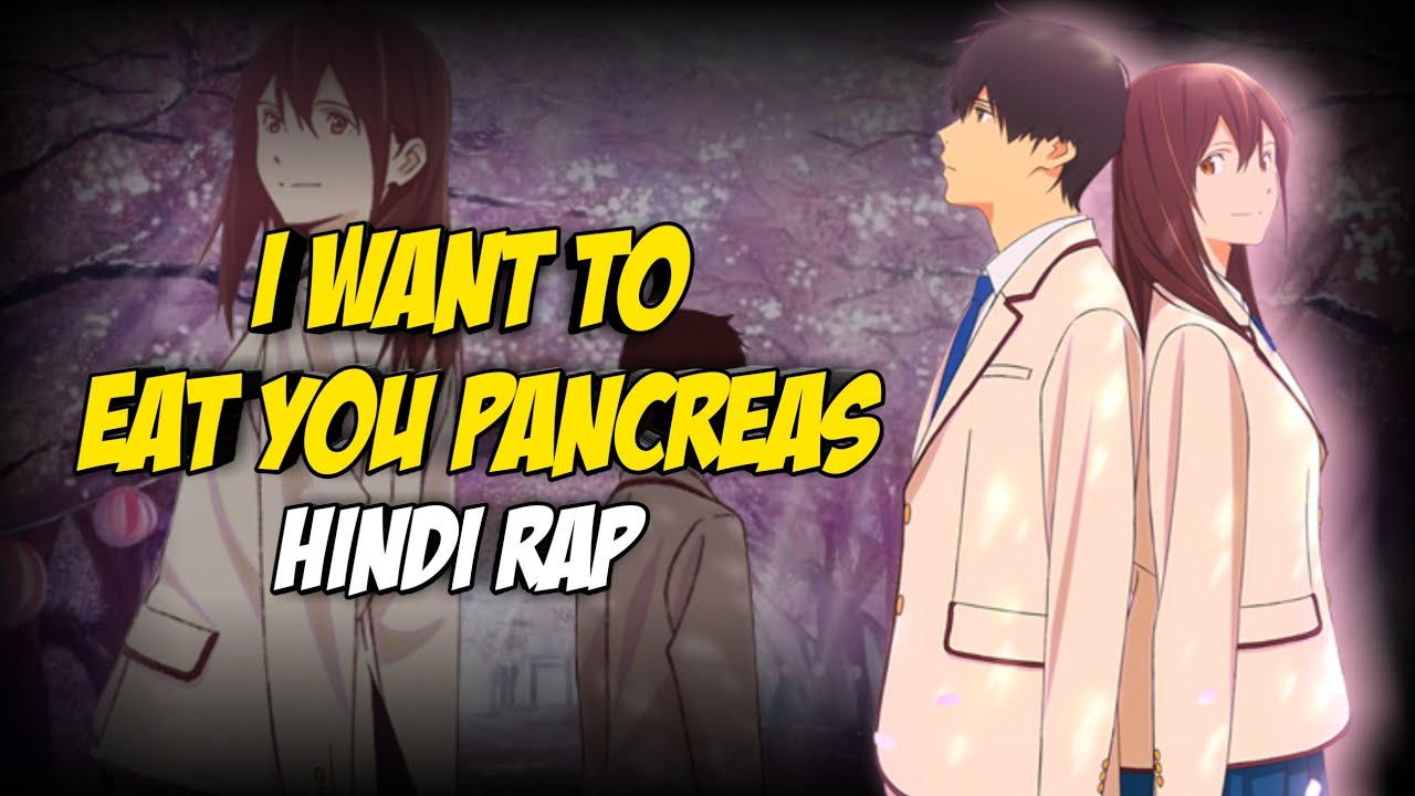 I Want To Eat Your Pancreas Hindi Rap By Dikz | Hindi Anime Rap | Sakura X Haruki AMV