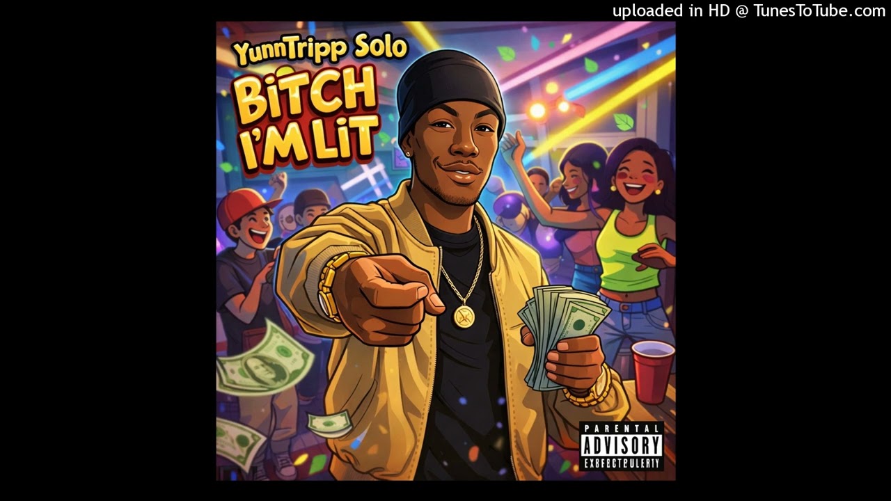 YT Solo - Bitch Im Lit
