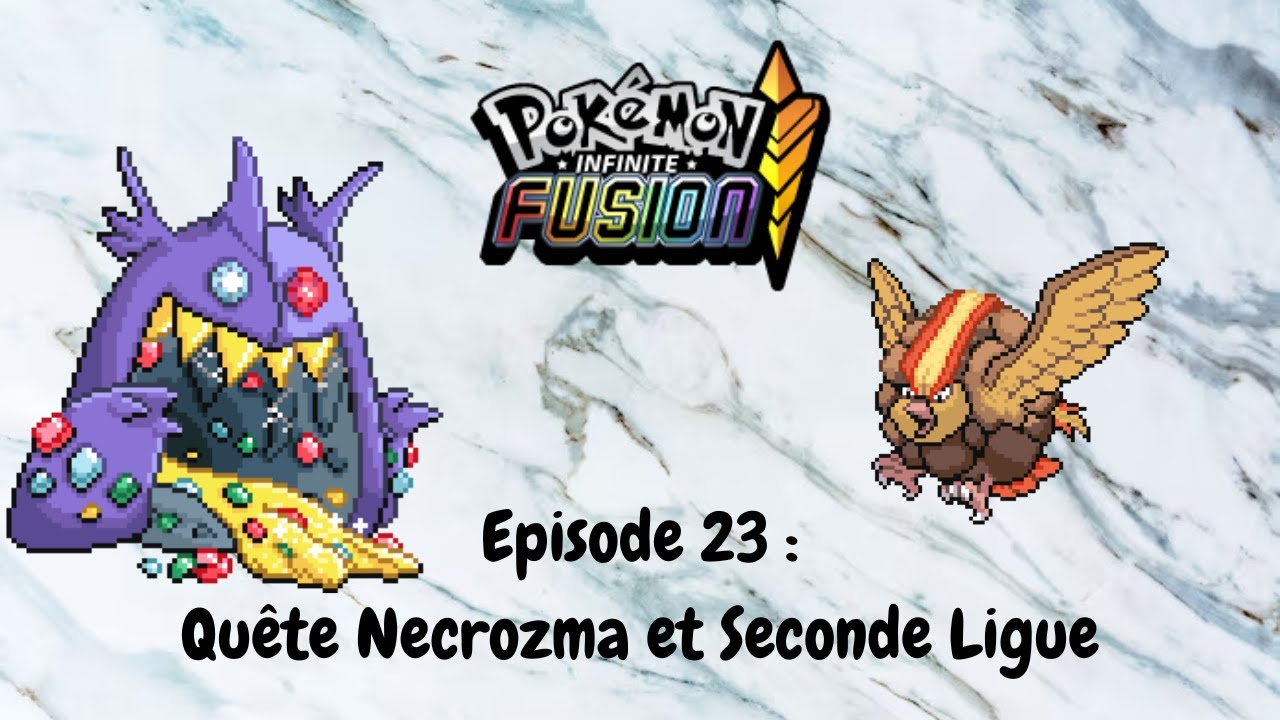 Episode 23 : Quête Necrozma et Seconde Ligue - Let