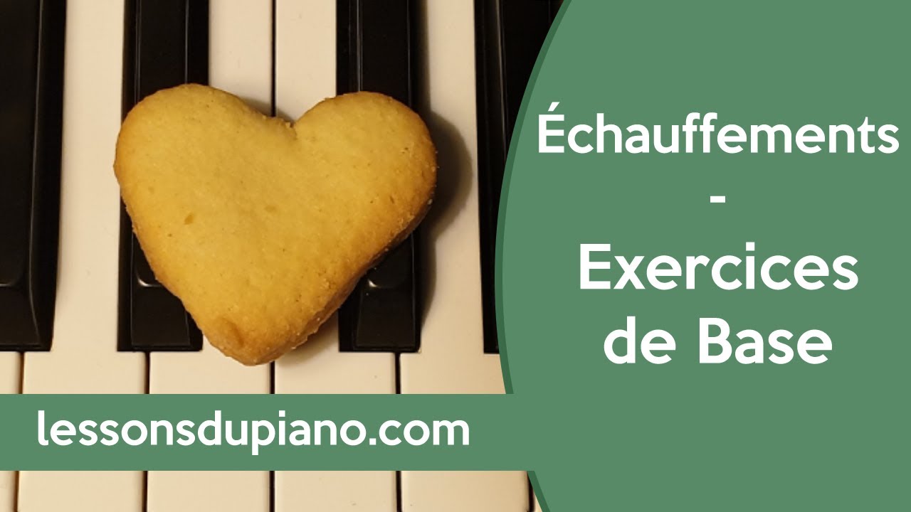 Échauffement et 4 Exercices de Base au piano