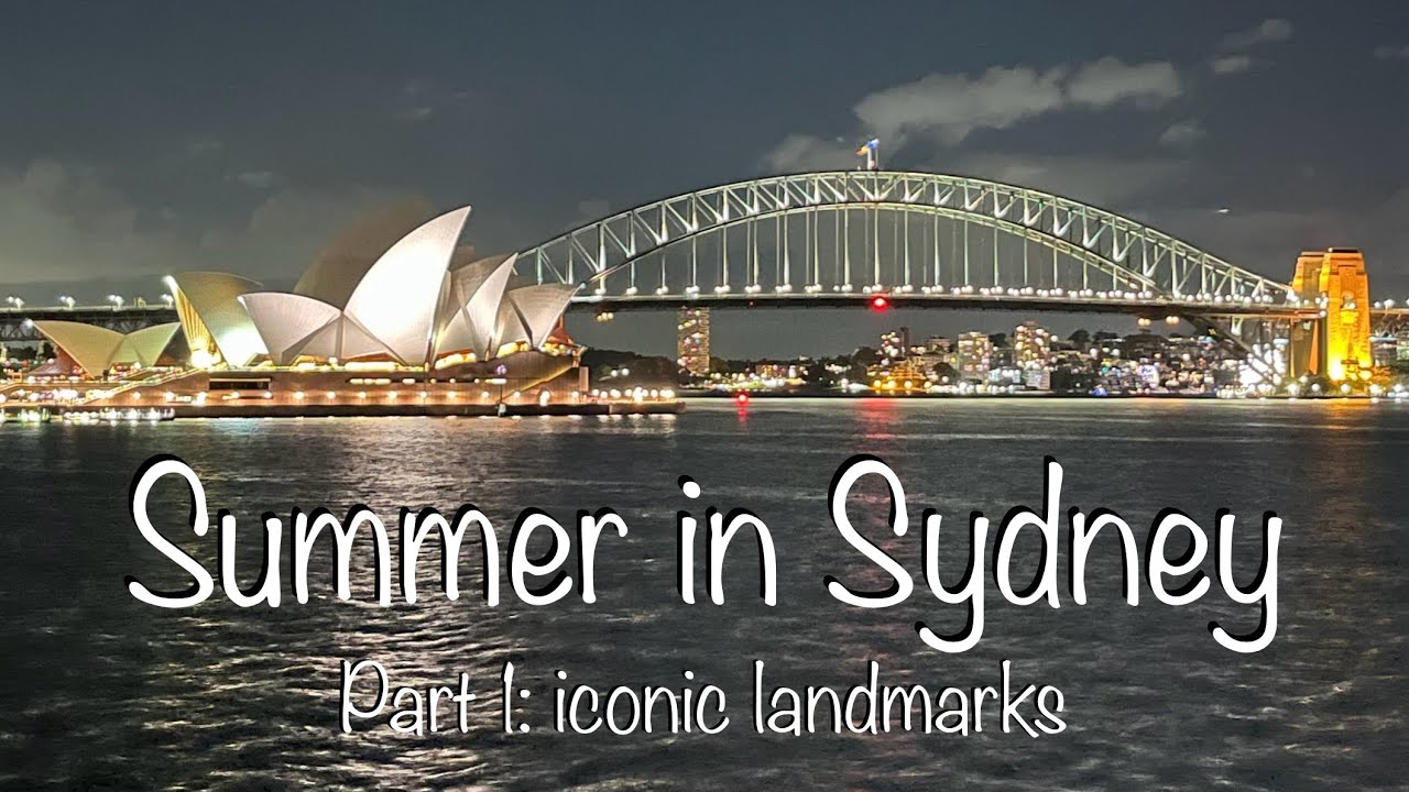 Sydney summer 2025 (Part 1) - the iconic Sydney Opera House & Harbour Bridge