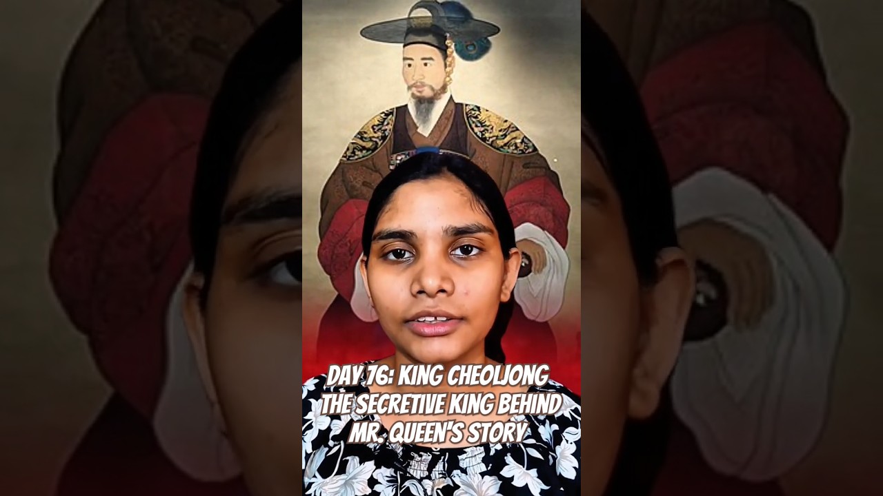 Day 76: King Cheoljong &ndash; The Secretive King Behind Mr. Queen's Story #100days100kings #shorts #short