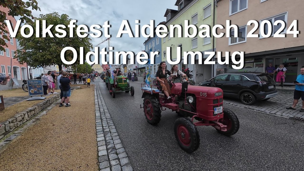 Aidenbach Volksfest 2024 - Oldtimer Umzug
