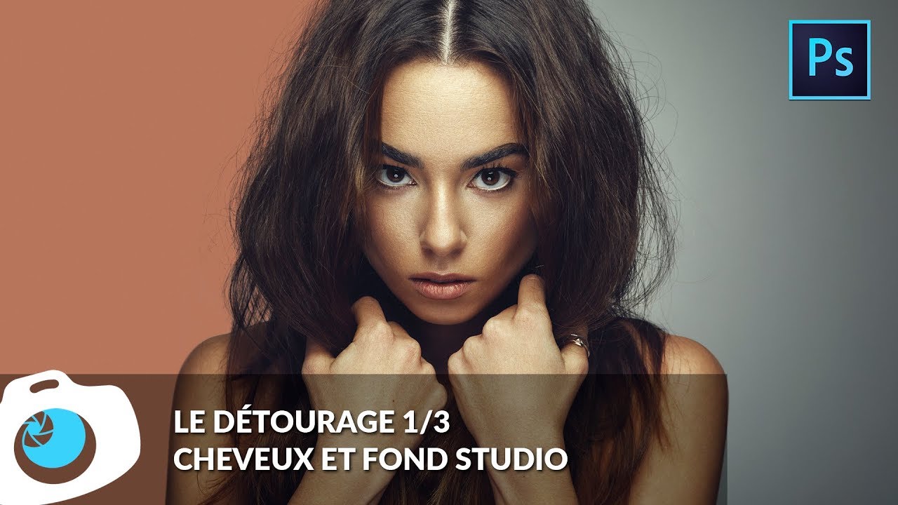 Détourez des cheveux avec Photoshop / Fond uni - F/1.4 S06E24