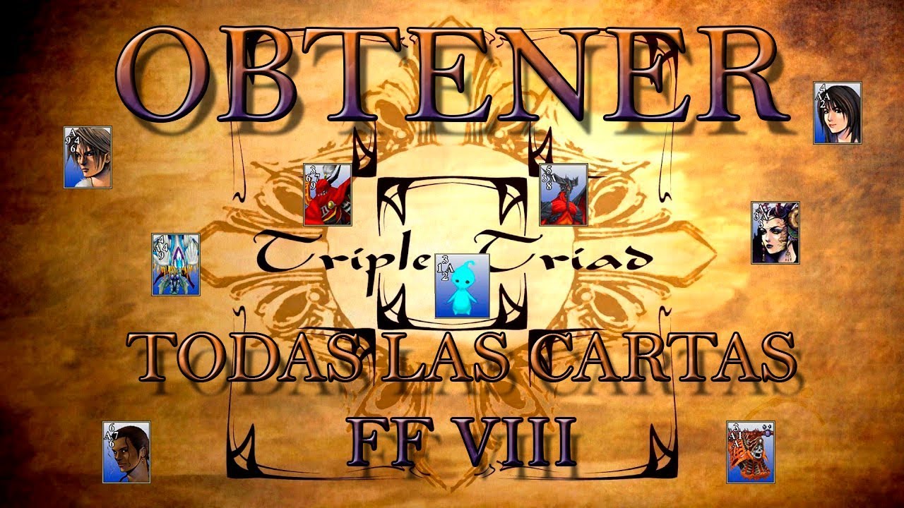 DONDE OBTENER TODAS LAS CARTAS FINAL FANTASY VIII [Franfu]