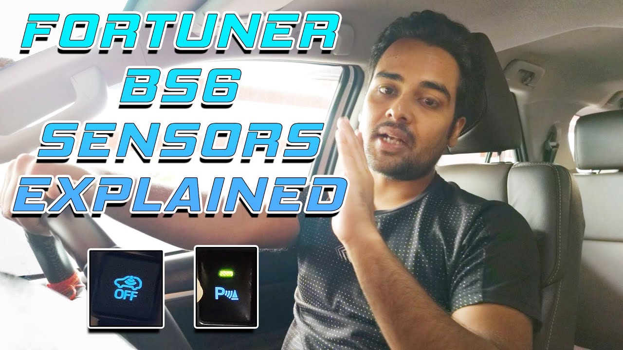 FORTUNER BS6 ALL SENSORS EXPLAINED || 2020 ||