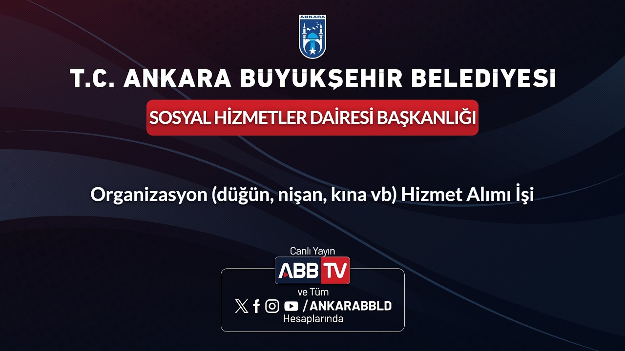 SOSYAL HİZMETLER DAİRESİ BAŞKANLIĞI - Organizasyon (düğün, nişan, kına vb) Hizmet Alımı İşi