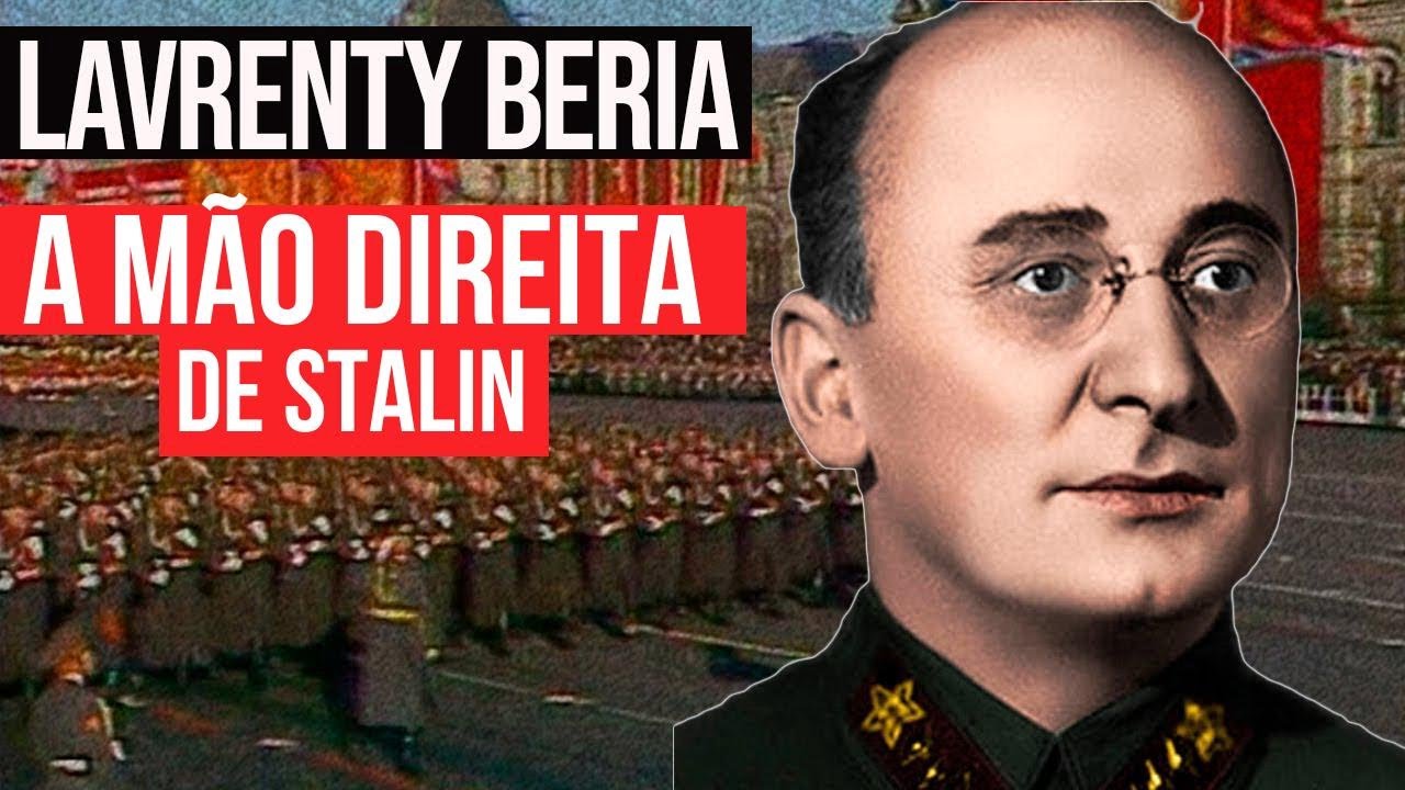 Lavrenti Beria: Chefe da Polícia Secreta de Stalin
