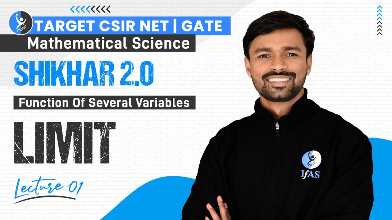 Function Of Several variable | Limit | CSIR NET/GATE 2024 | Shikhar 2.0 | IFAS Lec-1