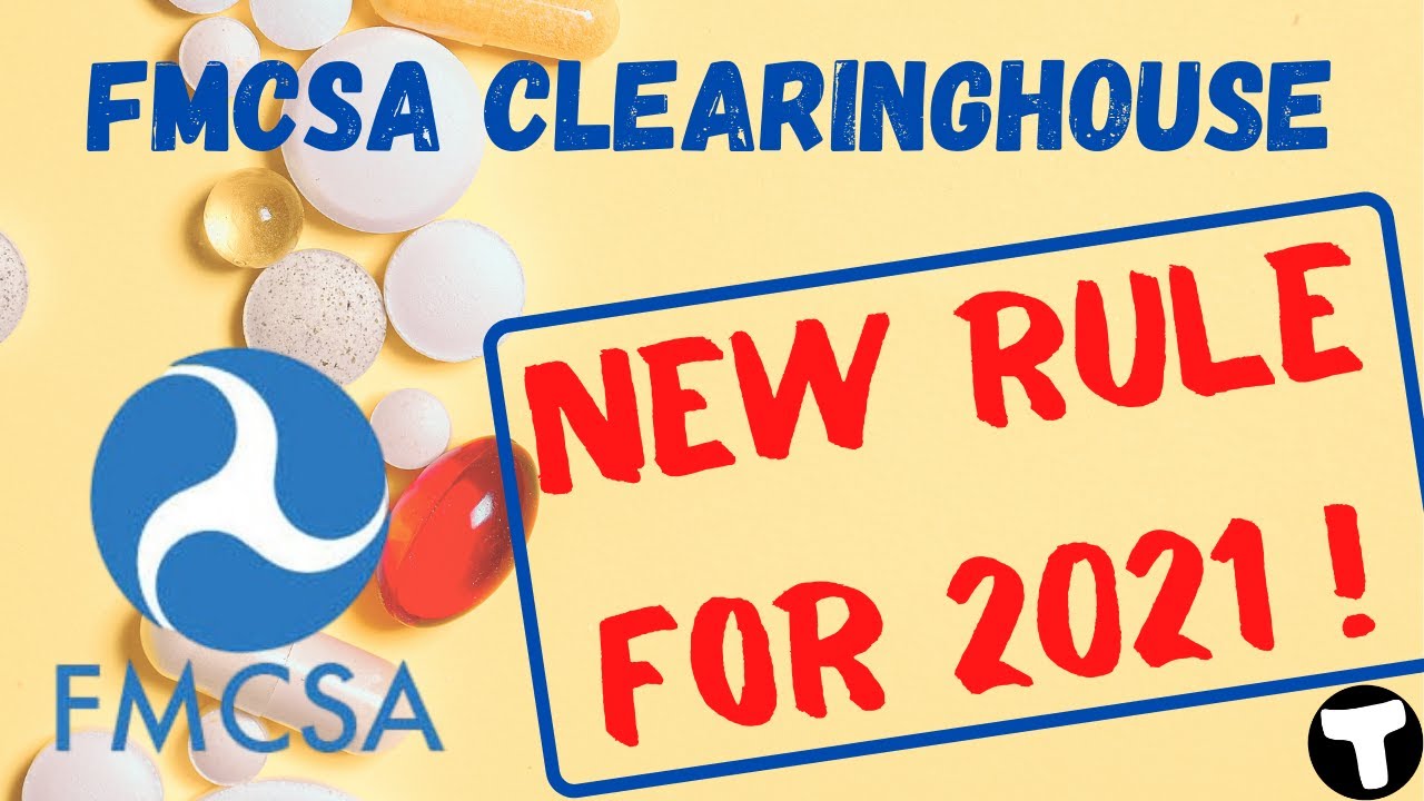NEW FMCSA Clearinghouse Rule 2021 | Owner Operator Trucking Topics