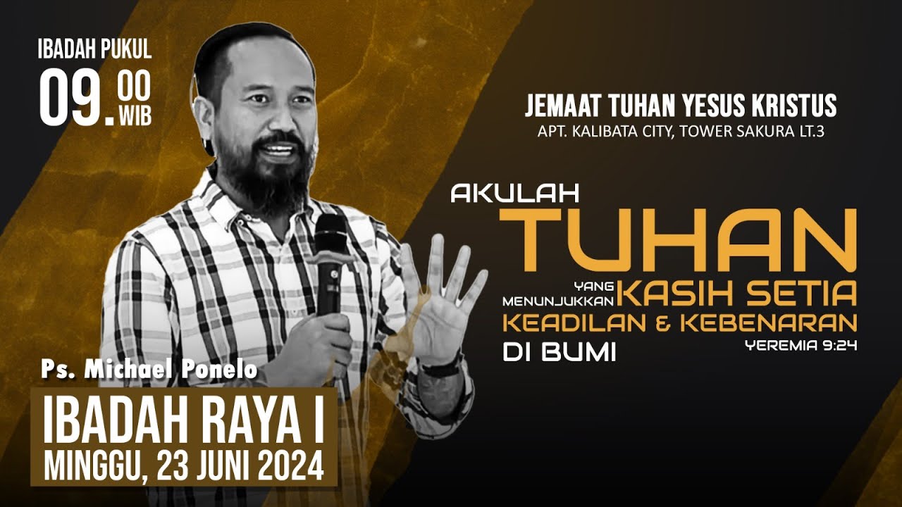 Sunday Service 1 - Pdt. Michael Ponelo | Minggu, 23 Juni 2024, Pukul 09.00 WIB