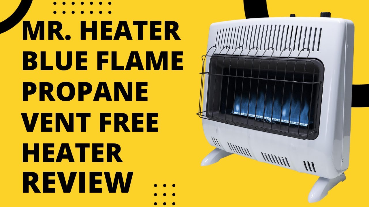 Обзор обогревателя Mr. Heater Blue Flame Propane Vent Free (с пояснениями плюсов и минусов)