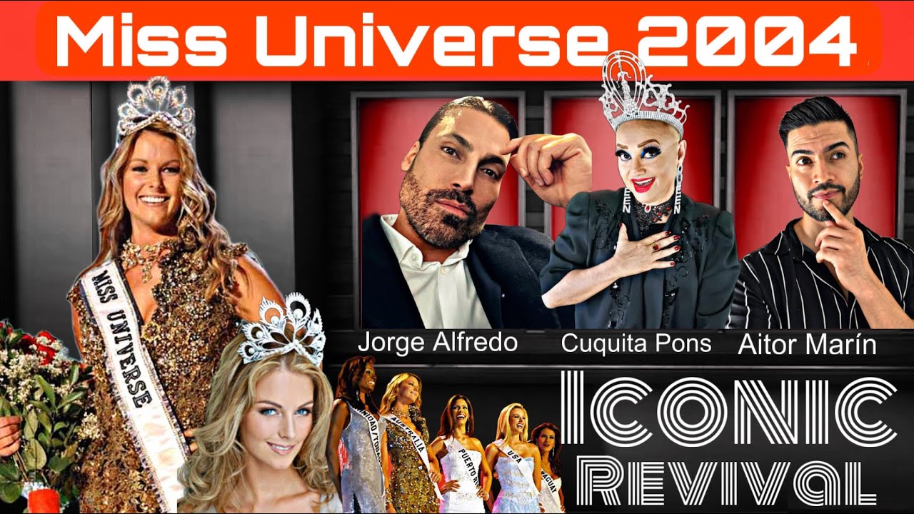 Miss Universe 2004 Análisis CAP:3 Iconic Revival