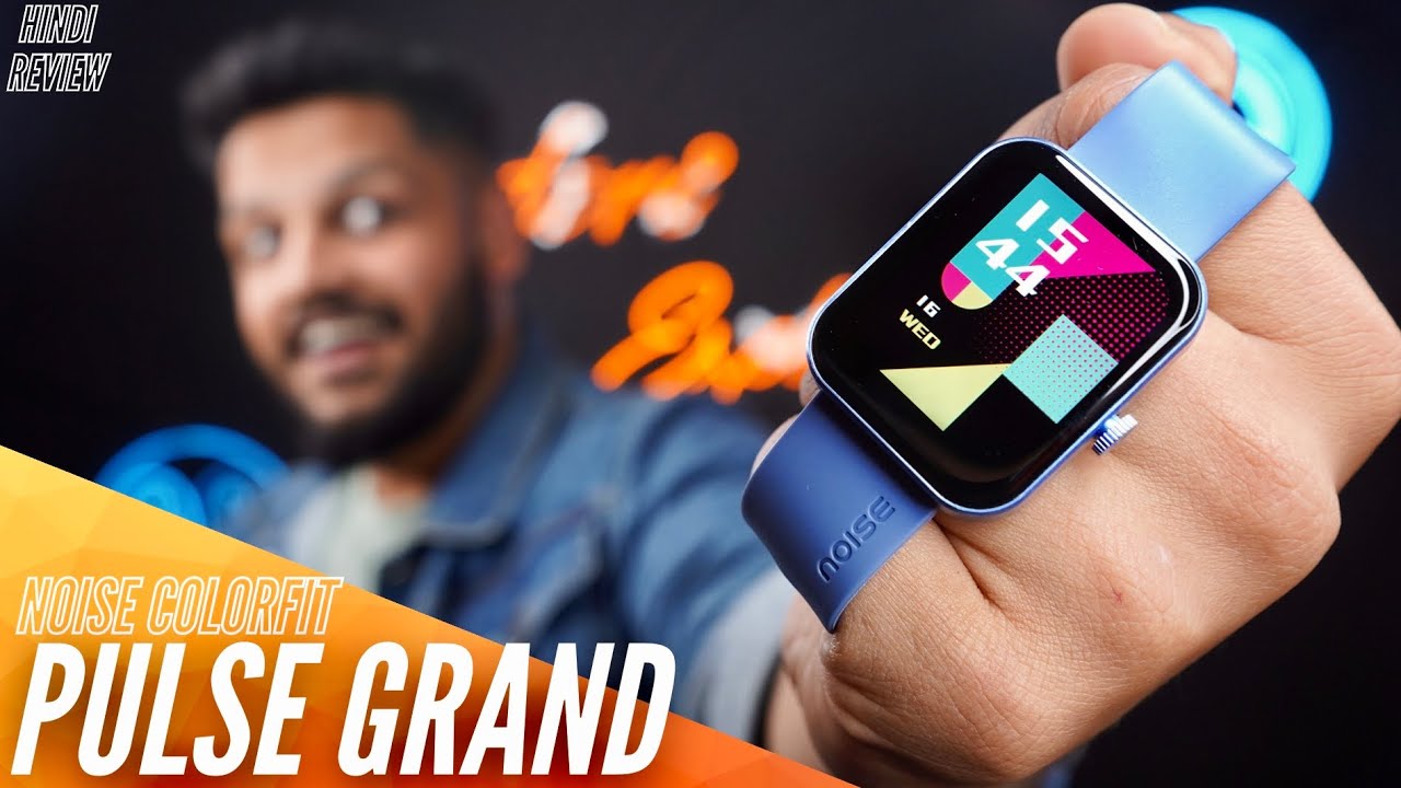 Noise Colorfit Pulse Grand Smartwatch Unboxing & Review 🔥1999₹*