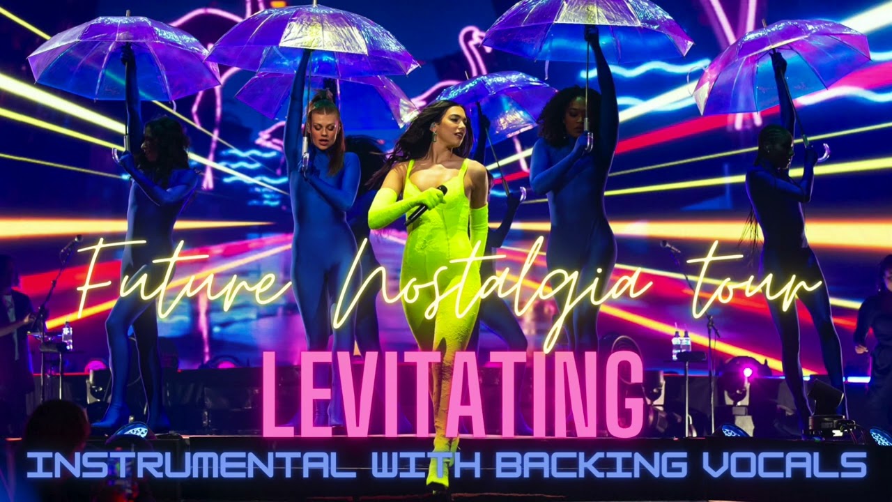 Future Nostalgia Tour/Levitating with backing vocals