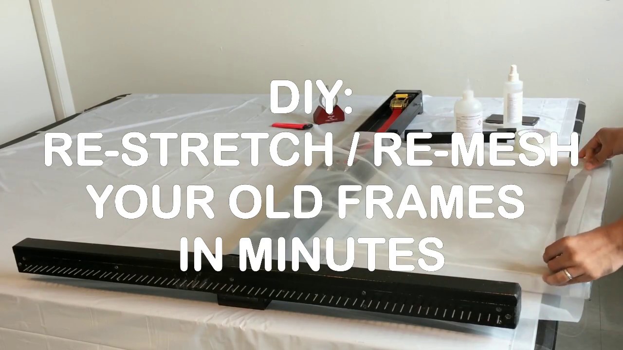 DIY Silk Screen Stretcher - Restretch Remesh