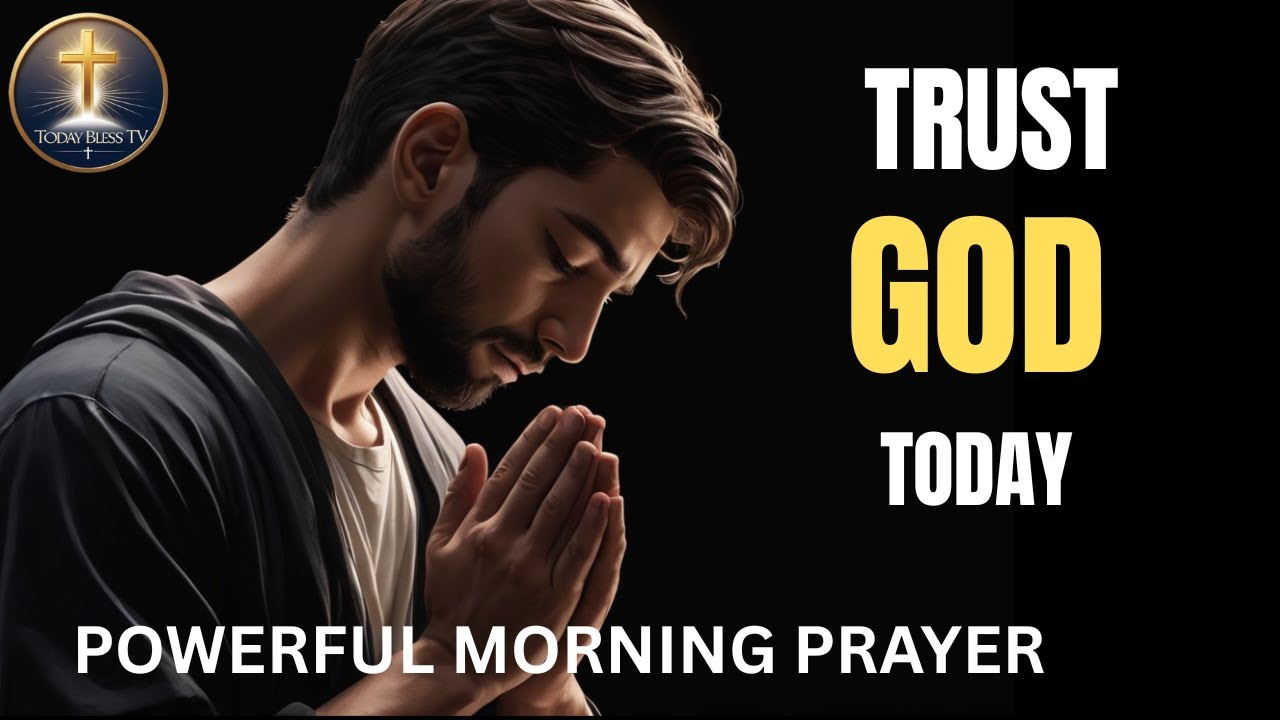 Trust God Today Don't Worry About Tomorrow //Today Bless TV