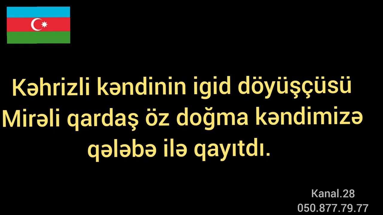 Kəndimiz daha bir igid oğlunu qarşıladı.Allah ordumuzu qorusun amin.Mirəli
