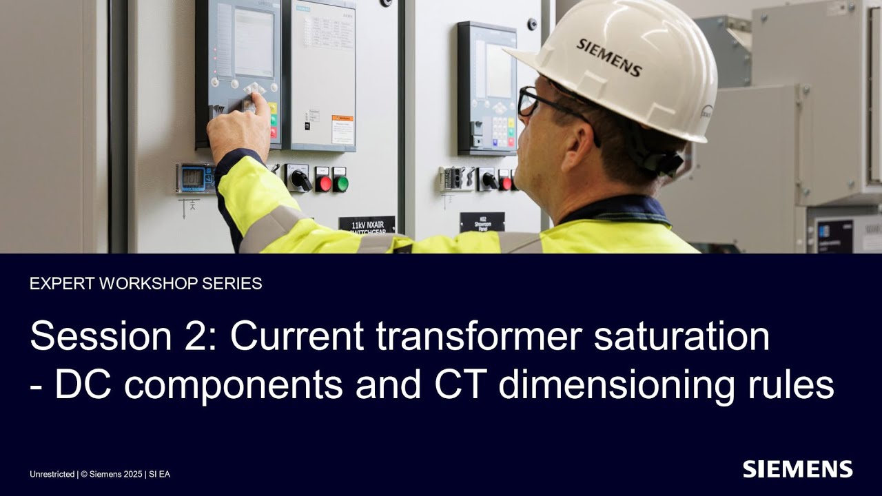 Part 2/5 : Protection Webinar Series - CT saturation - DC components and CT dimensioning rules