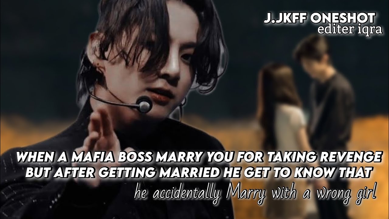 when a mafia boss Marry you for taking revenge but after getting married he get to know that he ...