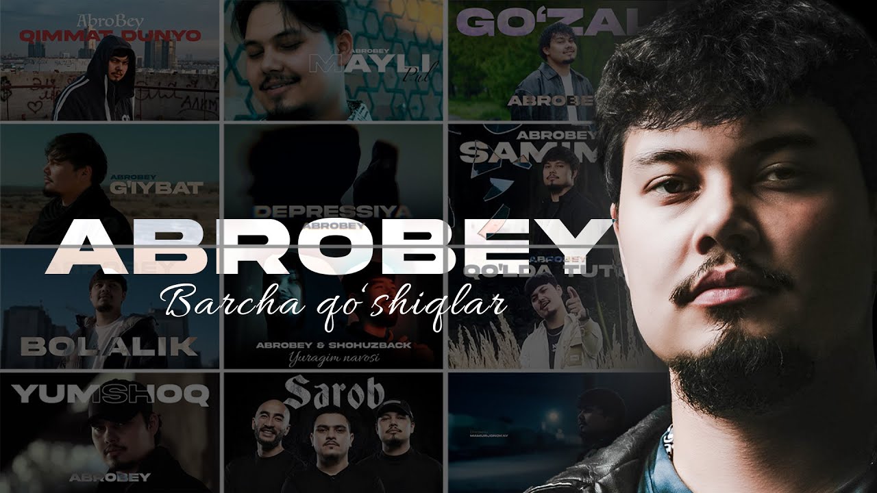 AbroBey &ndash; Barcha qo&lsquo;shiqlar