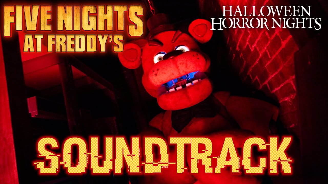 Five Nights at Freddy’s - Soundtrack | Halloween Horror Nights 34