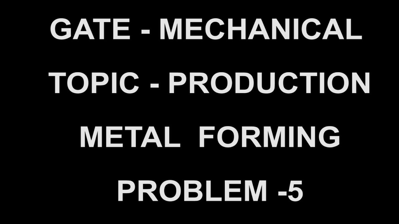 problem 5  metal forming