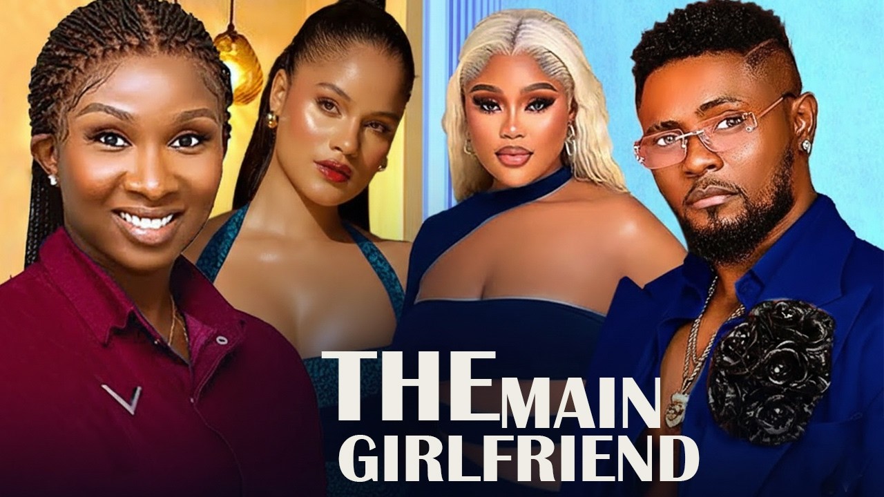 THE MAIN GIRLFRIEND- MAURICE SAM, SONIA UCHE, CHIOMA NWAOHA,  TRENDING NOLLYWOOD 2026 NIGERIAN MOVIE