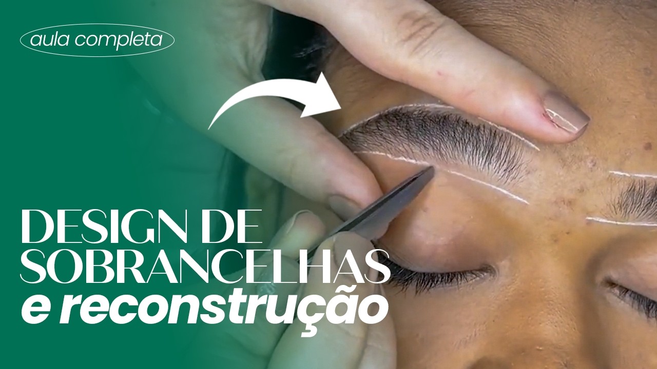 Como fazer DESIGN DE SOBRANCELHAS + RECONSTRUÇÃO? Duda Santiago