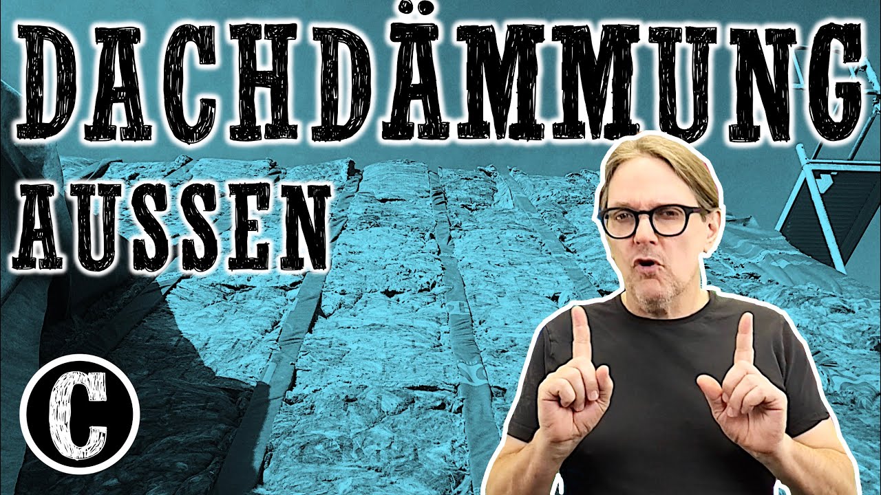 Dachdämmung - von außen / Zwischen- und Aufsparrendämmung / Luftdichtheit