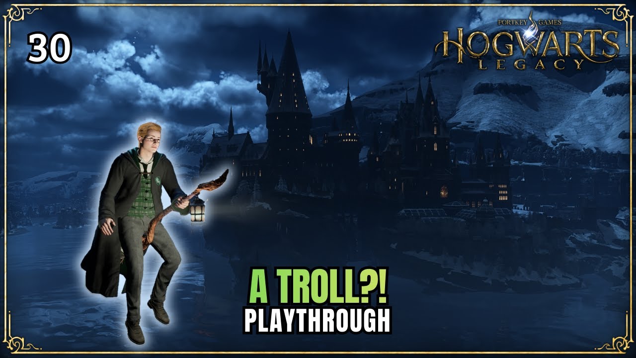 Hogwarts Legacy – A Troll for Beauty,  Rookwood Castle & The Second Keeper's Trial | Episode 30