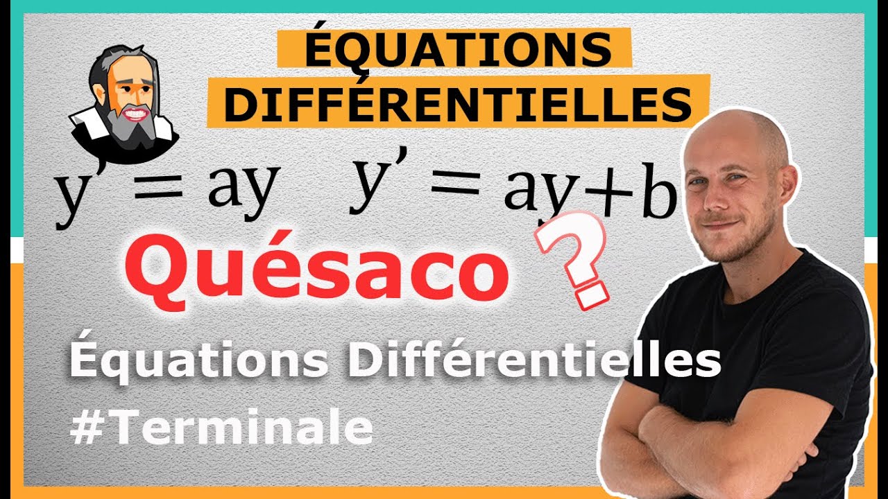 ÉQUA DIFF : Quésaco ? - Exercice Corrigé - Terminale