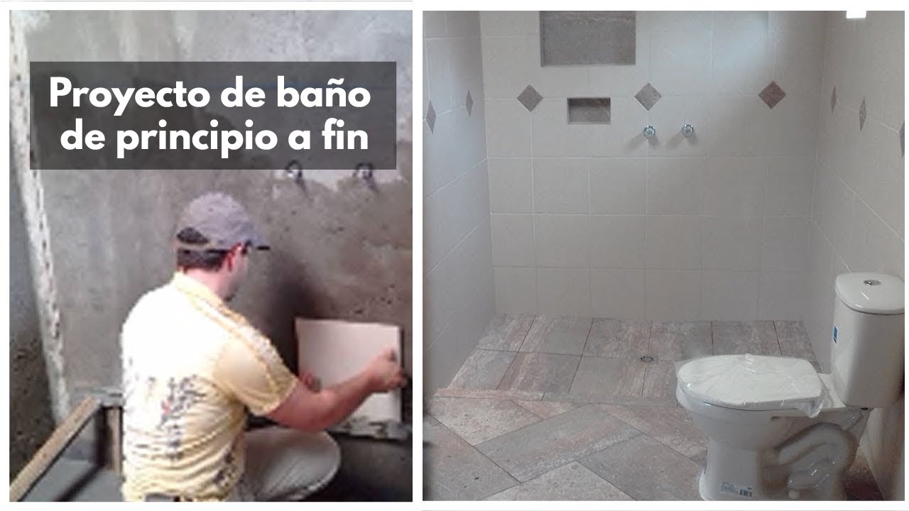 Proyecto baño  de principio a fin