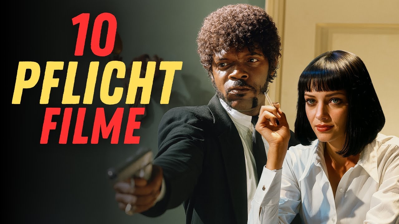 10 Filme die JEDER gesehen haben MUSS
