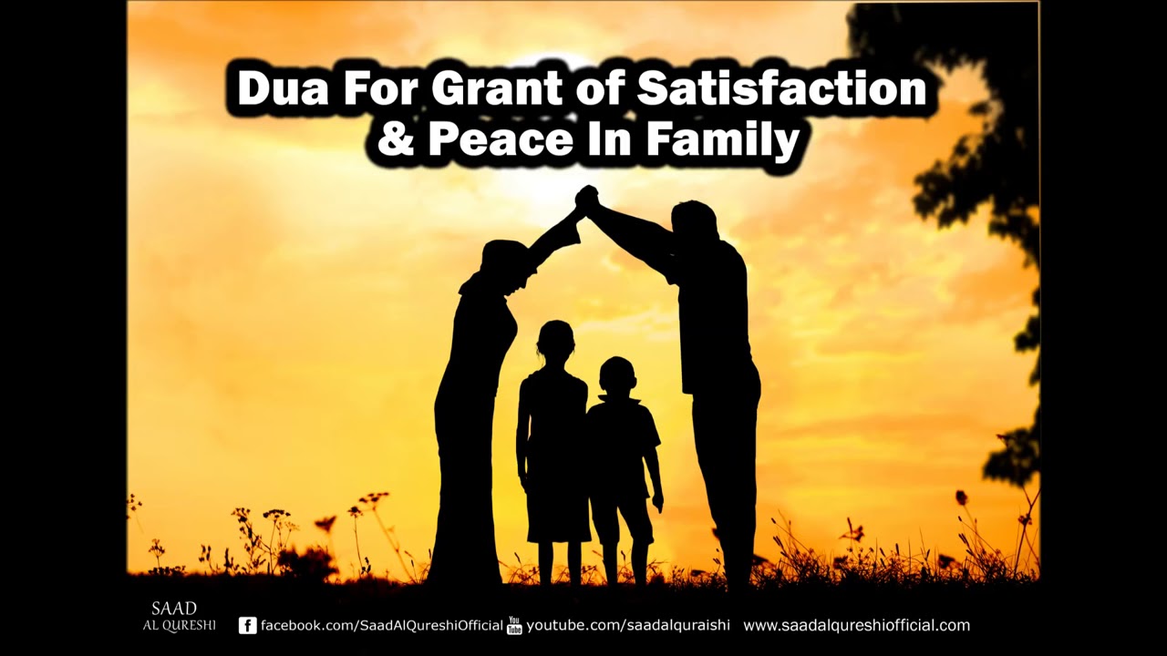 Dua For Getting Married & Righteous Children - Beautiful Dua for Peace In family By Saad Al Qureshi