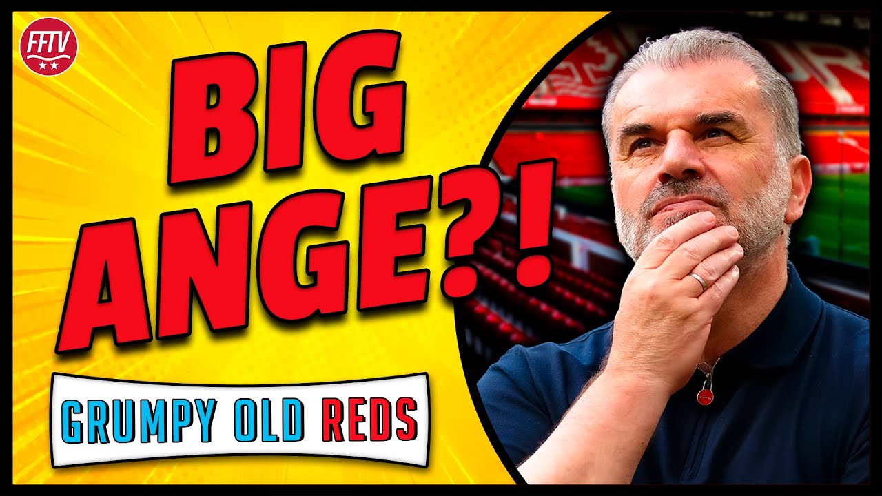 🔴 LIVE GOR | Nervously Excited? Ange Postecoglou is The New Nottingham Forest Manager!