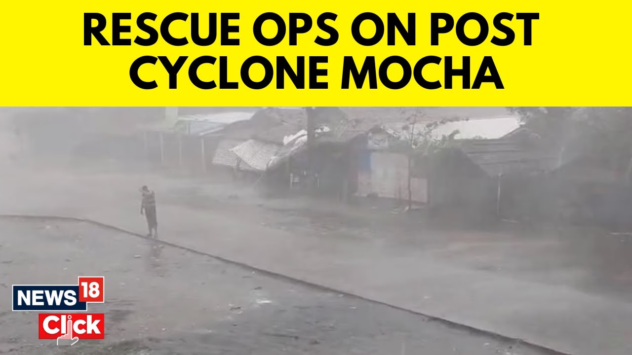 Cyclone Mocha | Cyclone Mocha Damages Homes In Myanmar's Western Rakhine State | English News