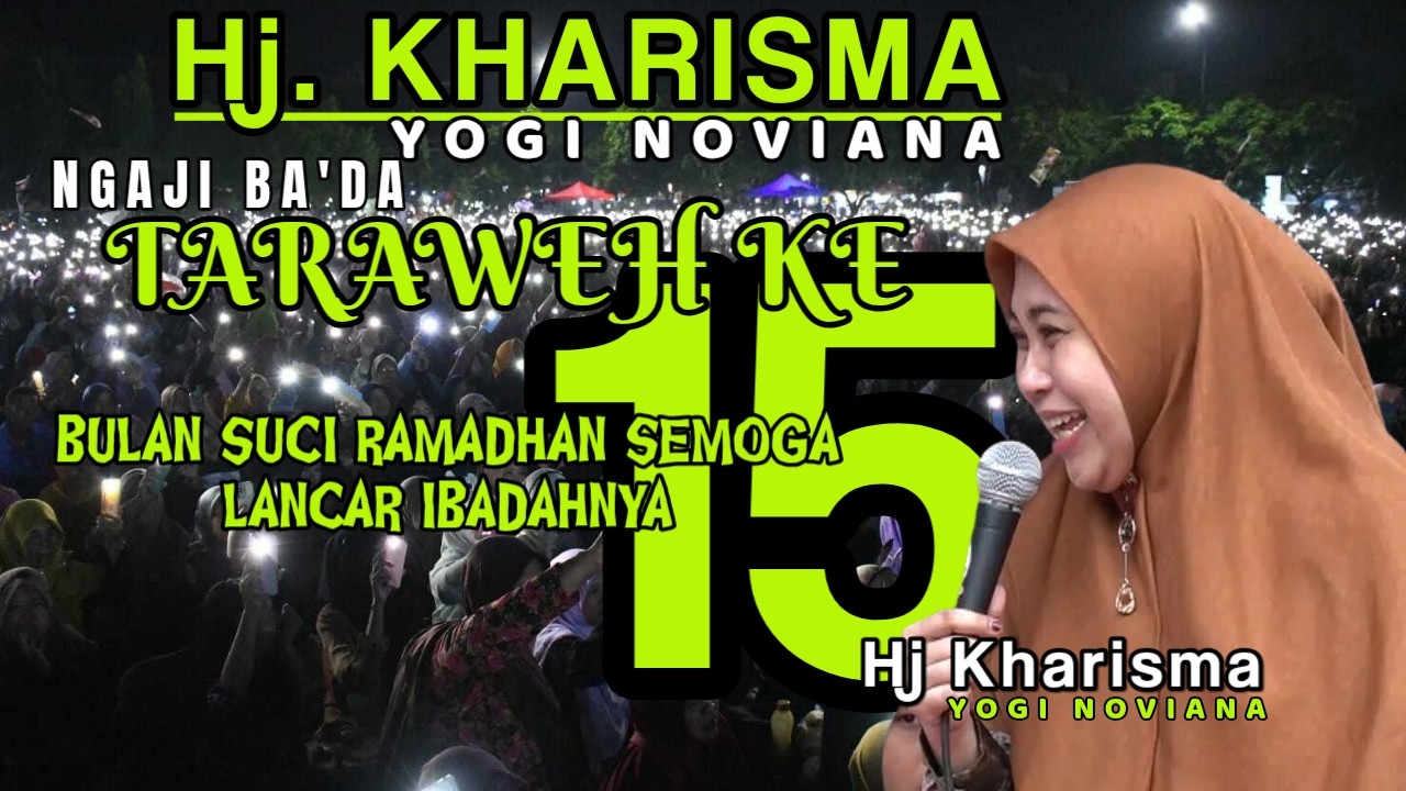 CERAMAH HJ KHARISMA YOGI NOVIANA TARAWEH HARI KE 15 SEMOGA IBADAH PUASA KITA LANCAR | BLITAR