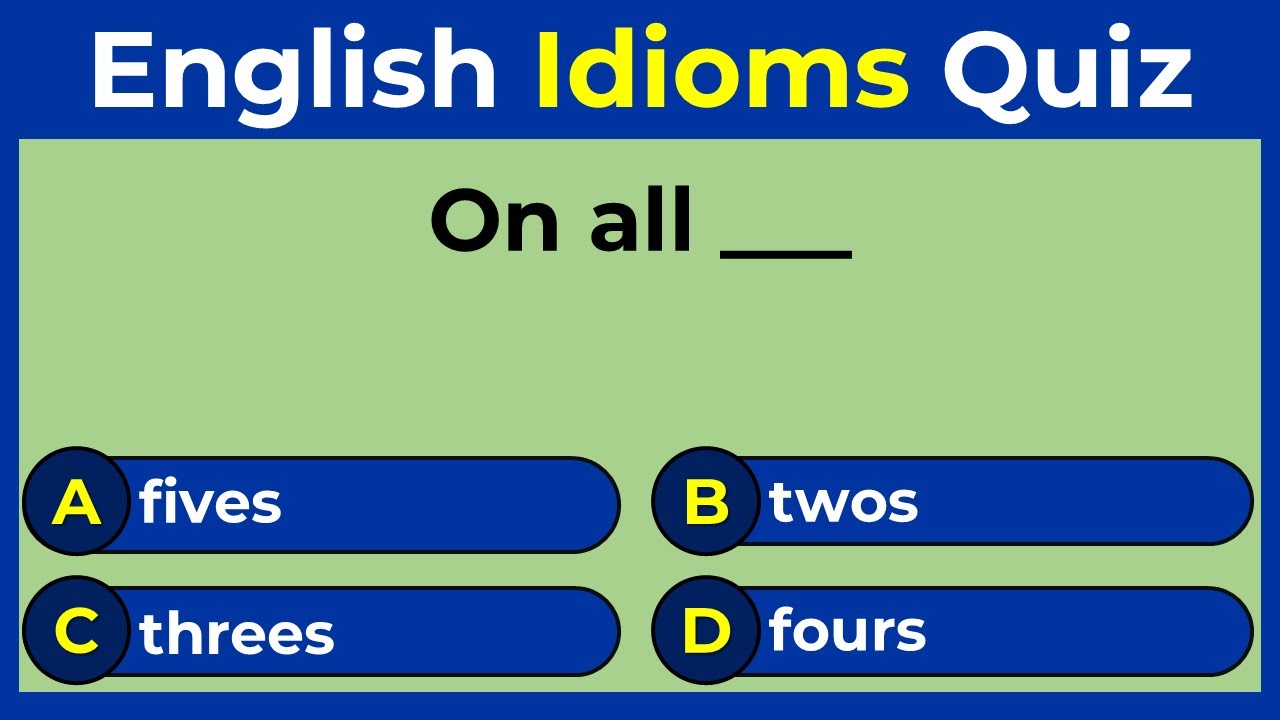 English Idiomatic Quiz: Can You Score 25/25?