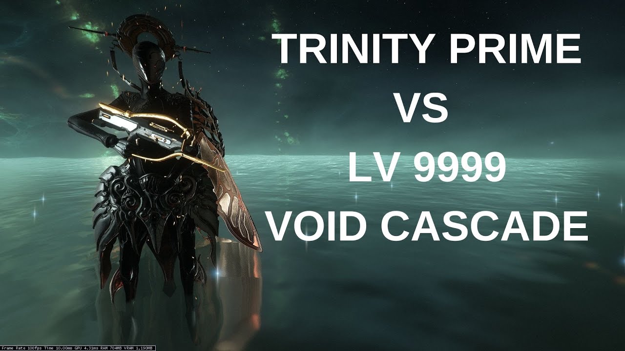 Warframe Trinity Prime VS LV 9999 Void Cascade