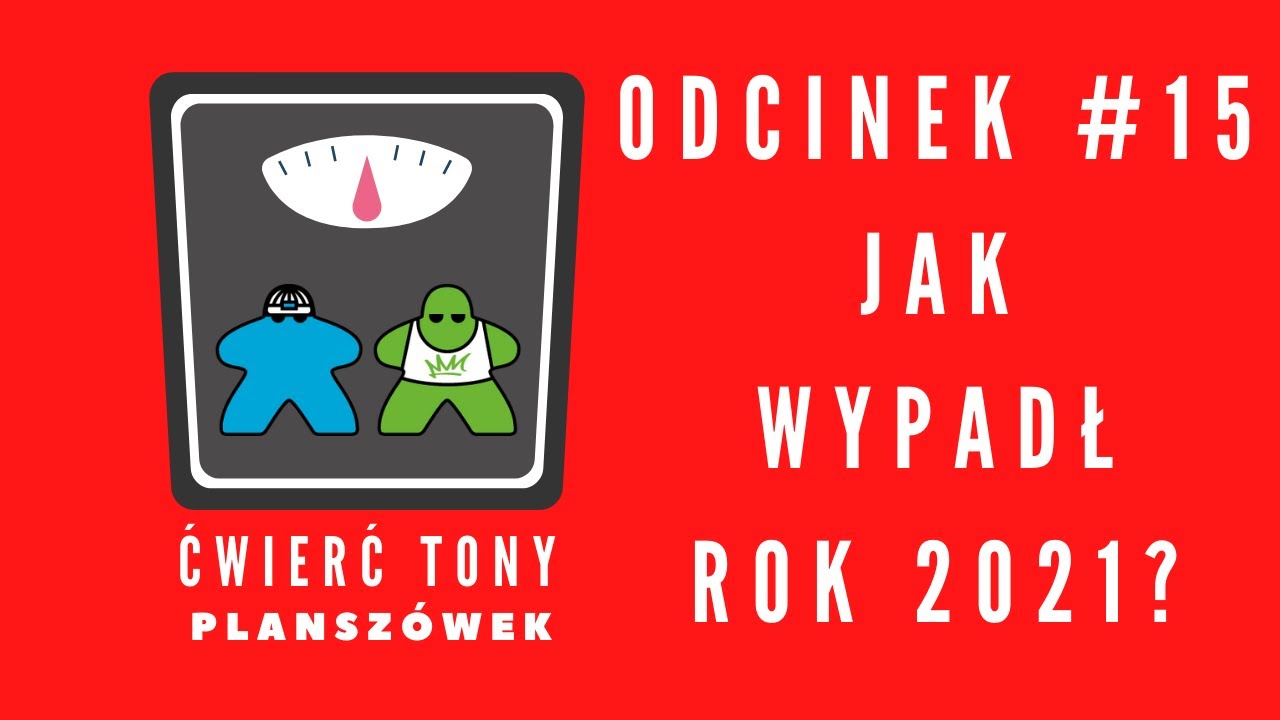 Ćwierć tony planszówek #15 - Rozliczamy planszówkowy rok 2021