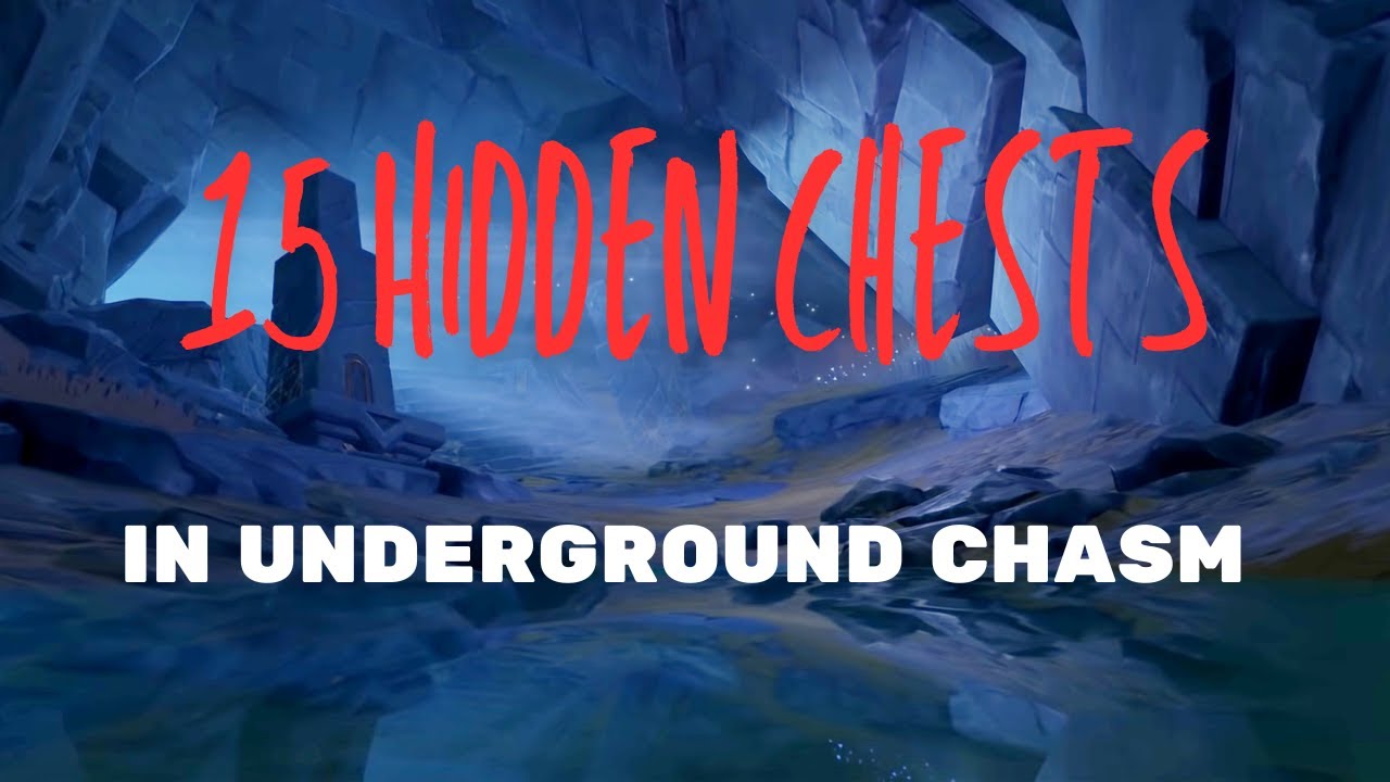 Hidden Chests In Chasm Underground