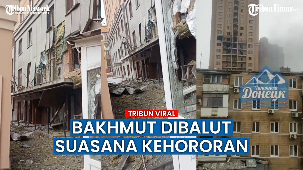 Penampakan Bakhmut yang Horor Pasca Diserang Habis-habisan Rusia