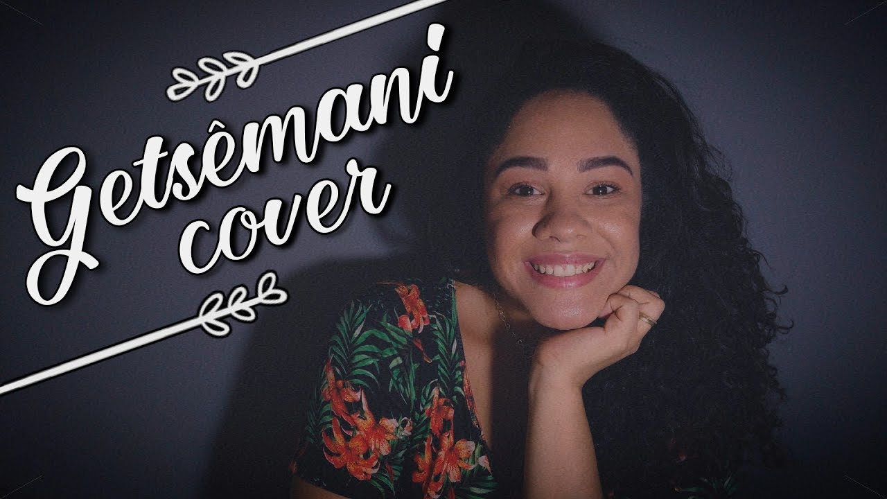 Getsêmani - Leonardo Gonçalves ( Cover Ana Paula )