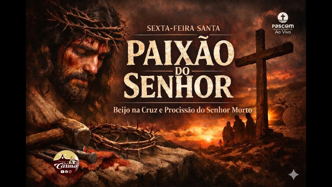 Semana Santa | Paix&atilde;o do Senhor| Sexta-feira| 16hrs, 03/04/26
