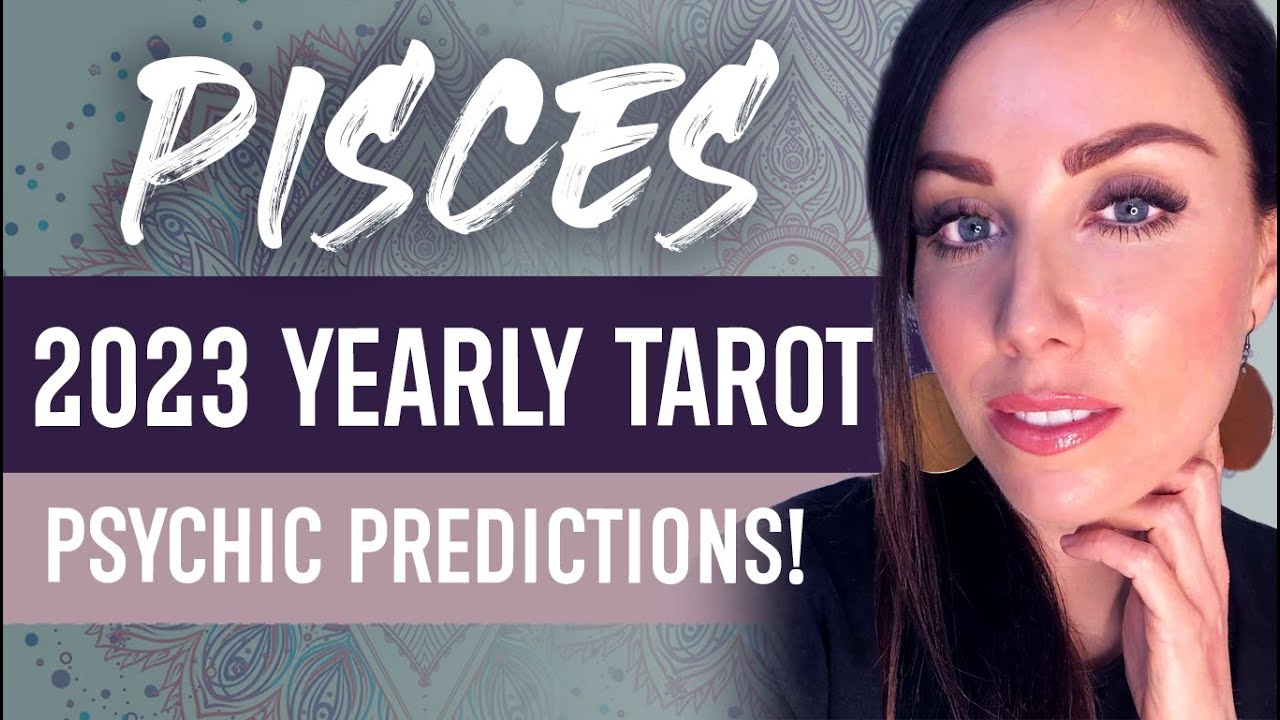PISCES 2023 YEARLY TAROT READING | A LIFE CHANGING YEAR! MAJOR RELATIONSHIP CHANGE! A GOAL ACHIEVED!