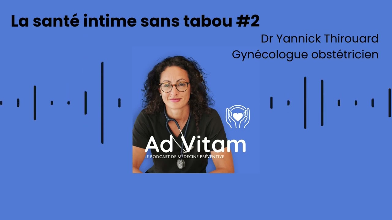 Gynéco sans tabou #2 : sexualité, post partum, mammographie